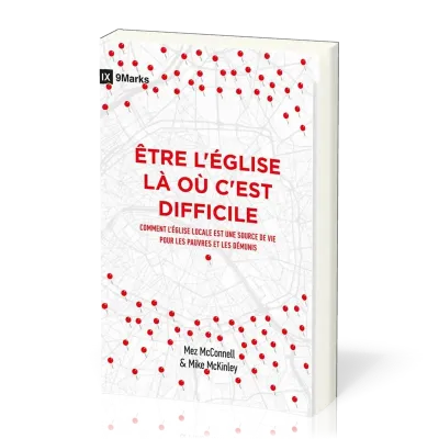 Etre l'église là où c'est difficile - Comment l'Église locale est une source de vie pour les pauvres