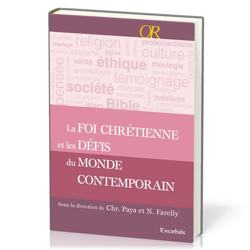 FOI CHRETIENNE (LA) ET LES DEFIS DU MONDE CONTEMPORAIN