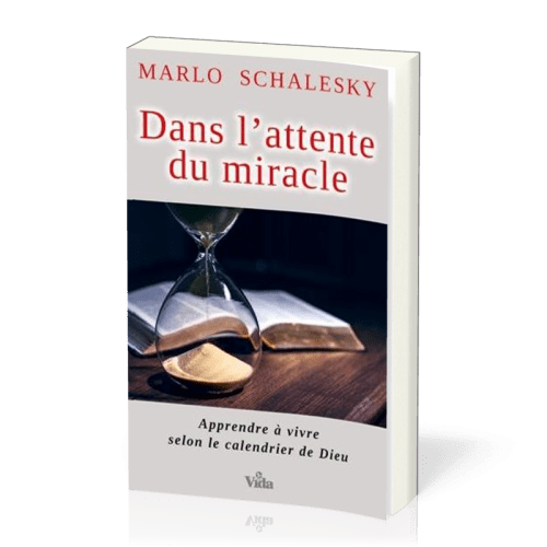 DANS L'ATTENTE DU MIRACLE