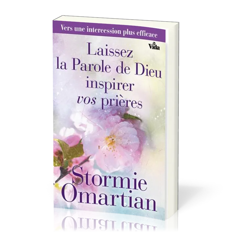 LAISSEZ LA PAROLE DE DIEU INSPIRER VOS PRIERES