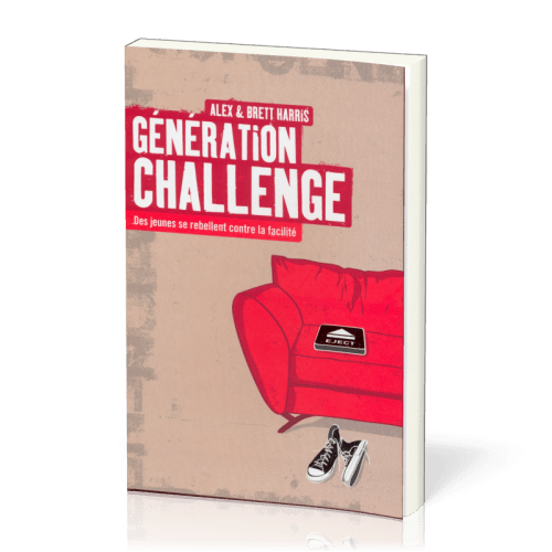 GENERATION CHALLENGE, DES JEUNES SE REBELLENT CONTRE LA FACILITE