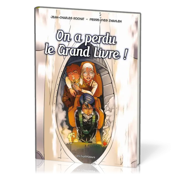 On a perdu le grand livre - Les Explorateurs BD Tome 4