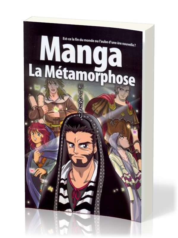 Manga la Métamorphose - Vol. 5 - Est-cela fin du monde ou l'aube d'une ère nouvelle ?