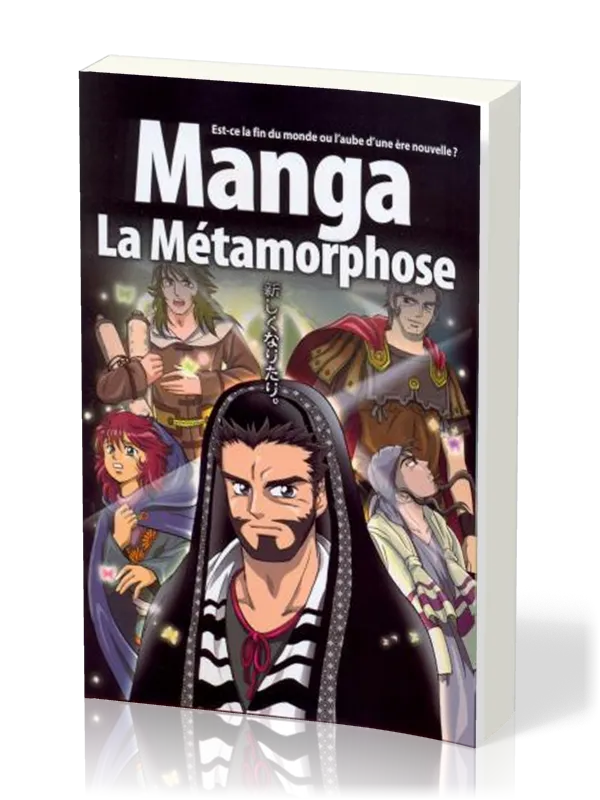 Manga la Métamorphose - Vol. 5 - Est-cela fin du monde ou l'aube d'une ère nouvelle ?