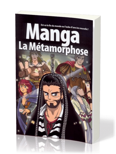 Manga la Métamorphose - Vol. 5 - Est-cela fin du monde ou l'aube d'une ère nouvelle ?