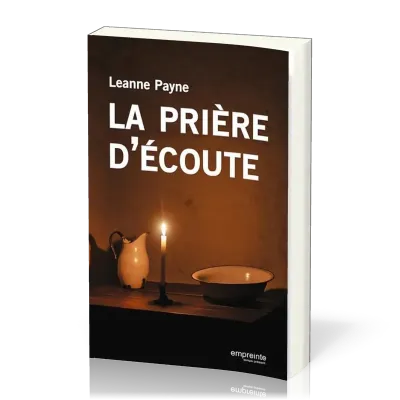 Prière d'écoute (La) - Nouvelle édition