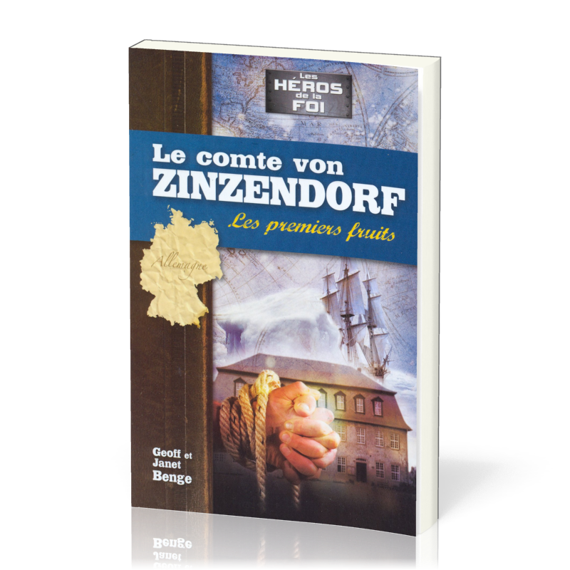 COMTE VON ZINZENDORF (LE)  - LES PREMIERS FRUITS -