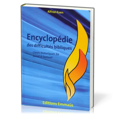 ENCYCL DIFFICULTES BIBLIQUES VOL. 2 AT - LES LIVRES HISTORIQUES 2 VOL