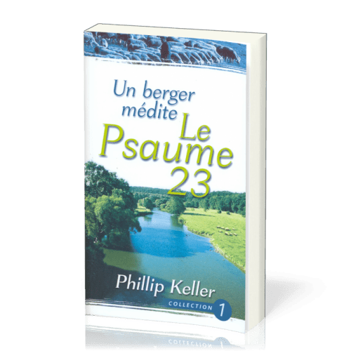 UN BERGER MEDITE LE PSAUME 23