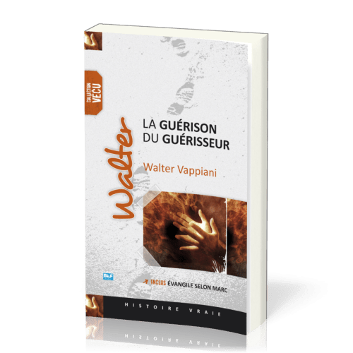 GUERISON DU GUERISSEUR (LA) - UN GUERISSEUR LIBERE DE SES POUVOIRS