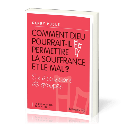 COMMENT DIEU POURRAIT-IL PERMETTRE LA SOUFFRANCE ET LE MAL?