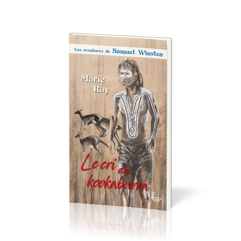 Cri du Kookaburra (Le) - Les aventures de Samuel Winston Tome 3