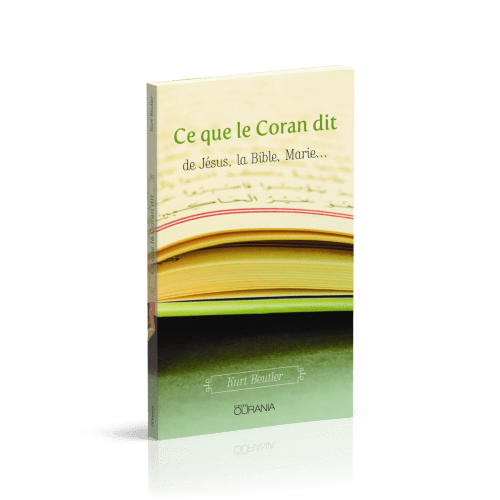 CE QUE LE CORAN DIT DE JESUS, LA BIBLE, MARIE