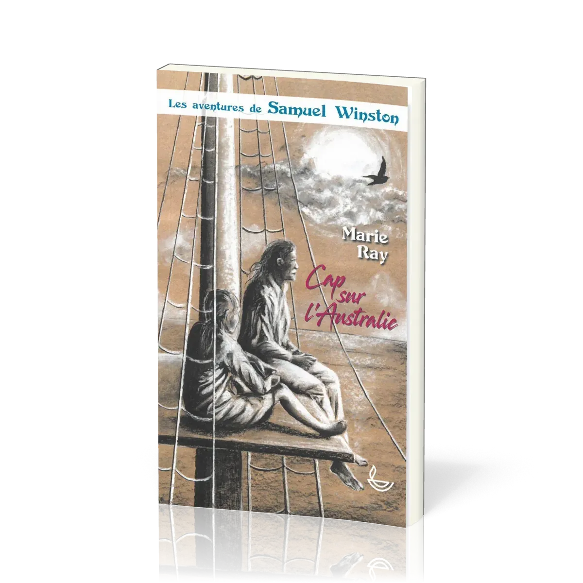 Cap sur l'Australie. Les aventures de Samuel Winston
