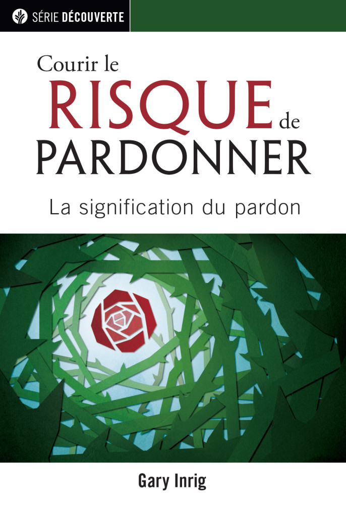 Courir le risque de pardonner - La signification du pardon