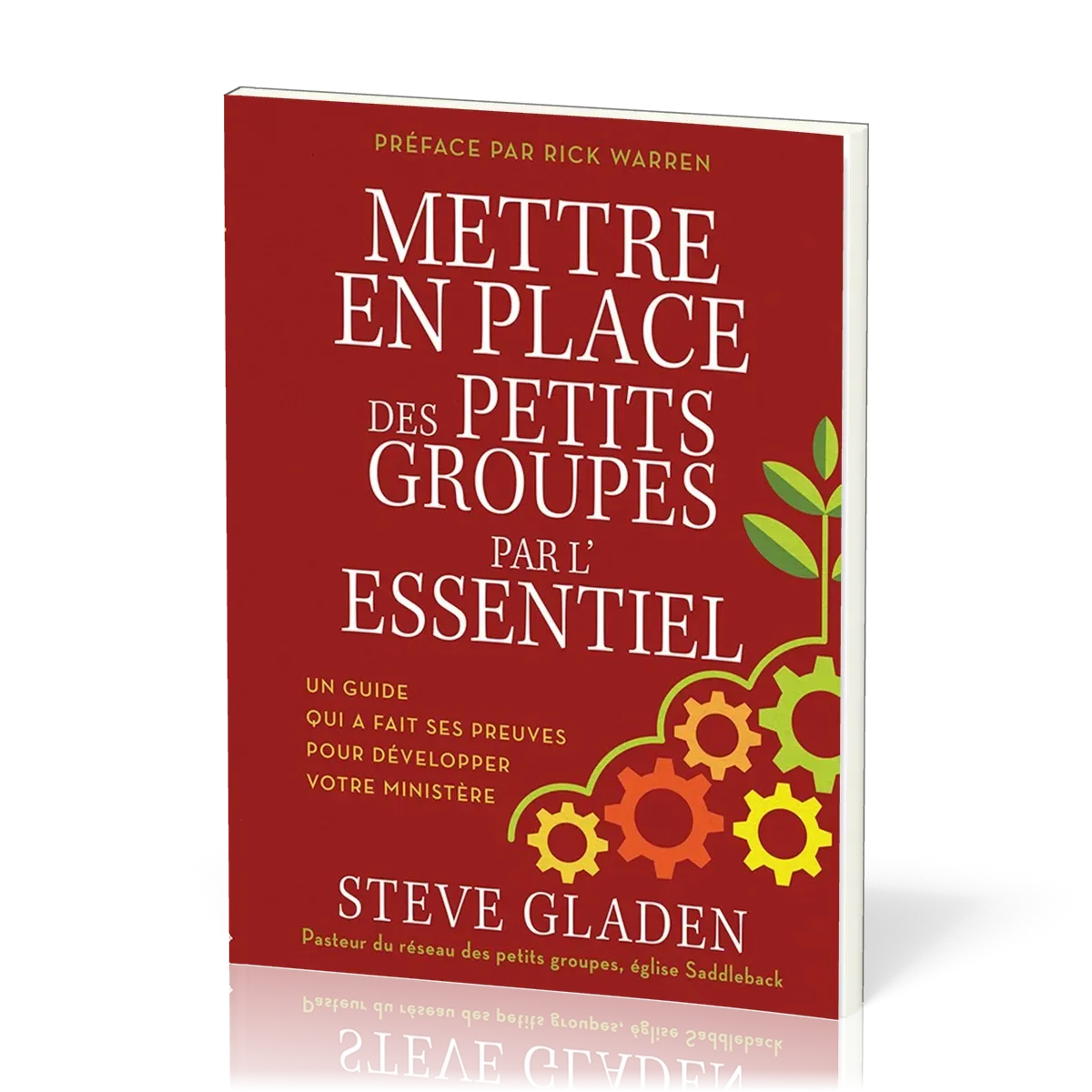 Mettre en place des petits groupes par l'essentiel - un guide qui a fait ses preuves pour développer