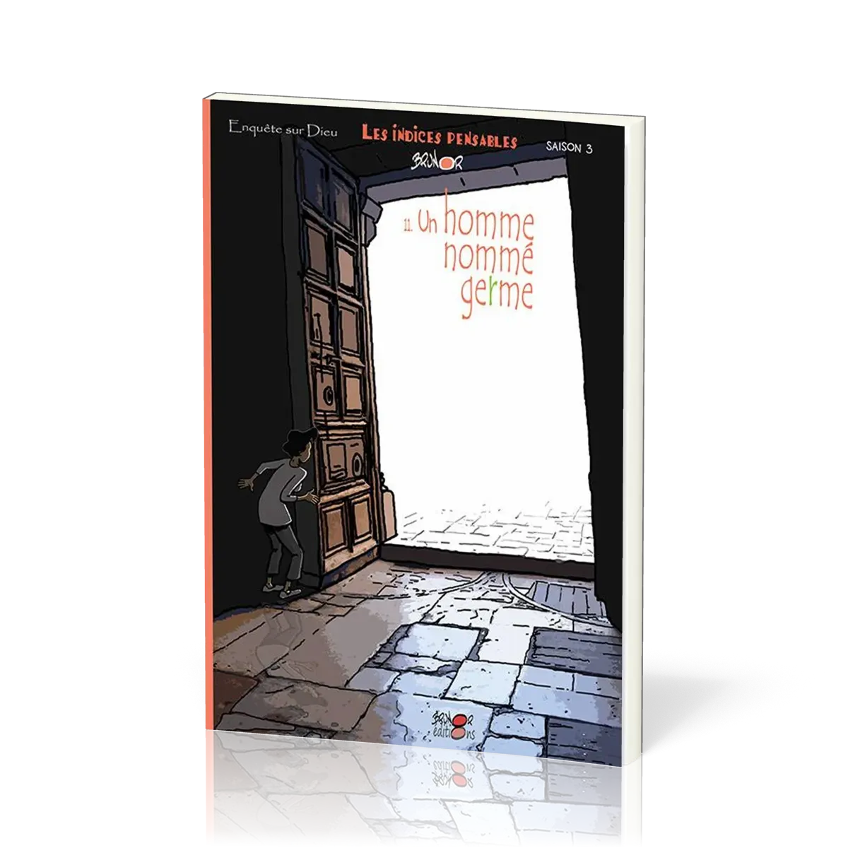 Indices pensables (Les). Volume 11, Un homme nommé germe BD