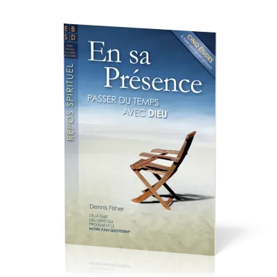 En sa Présence - Passer du temps avec Dieu, études bibliques