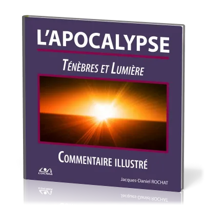 Apocalypse (L') - Ténèbres et lumière, Illustré