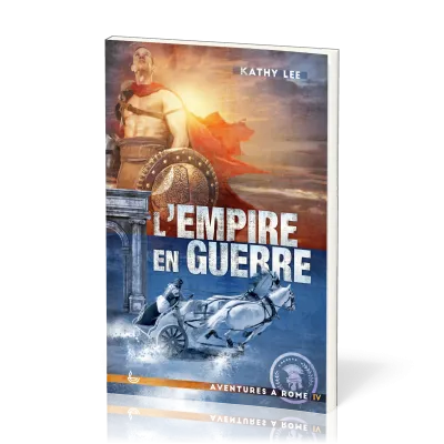 AVENTURES A ROME VOL IV. EMPIRE EN GUERRE (l')