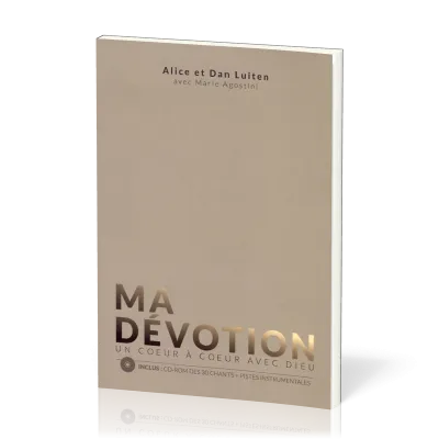 Ma dévotion, un coeur à coeur avec Dieu