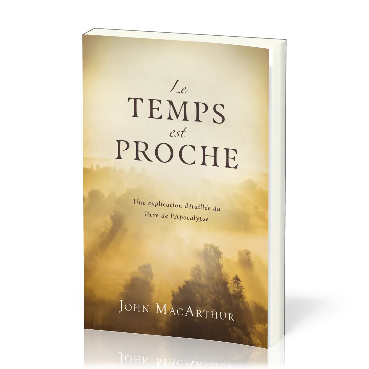 Temps est proche (le) Une explic. détaillée de l'Apocalypse