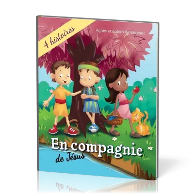 EN COMPAGNIE DE JÉSUS - 4 HISTOIRES