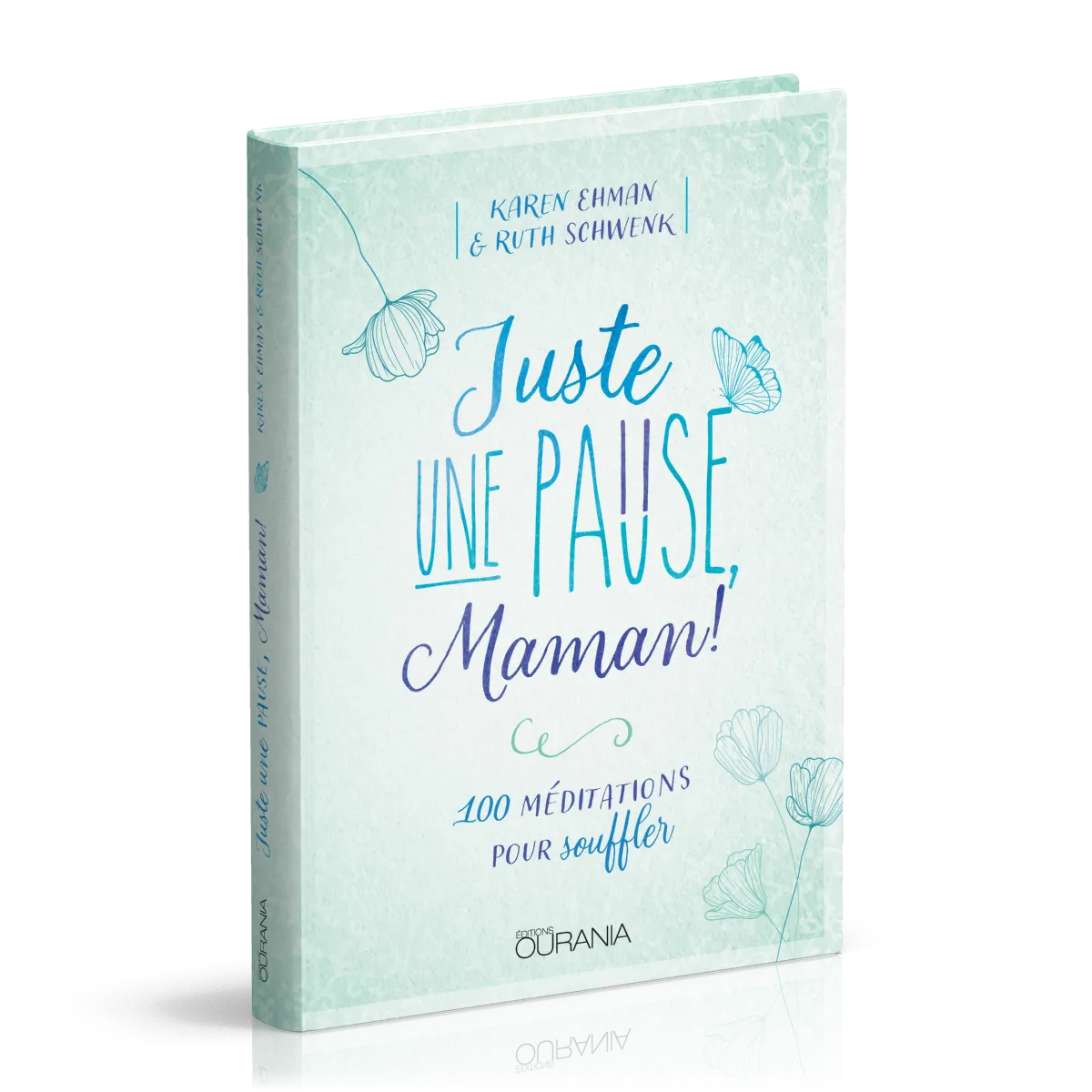 Juste une pause, Maman ! - 100 méditations pour souffler