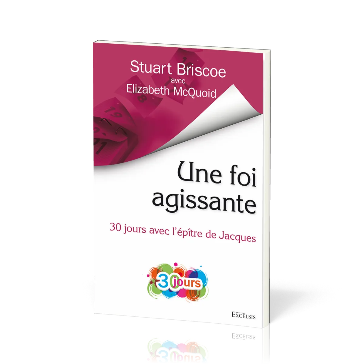 Une foi agissante - 30 jours avec l'épître de Jacques