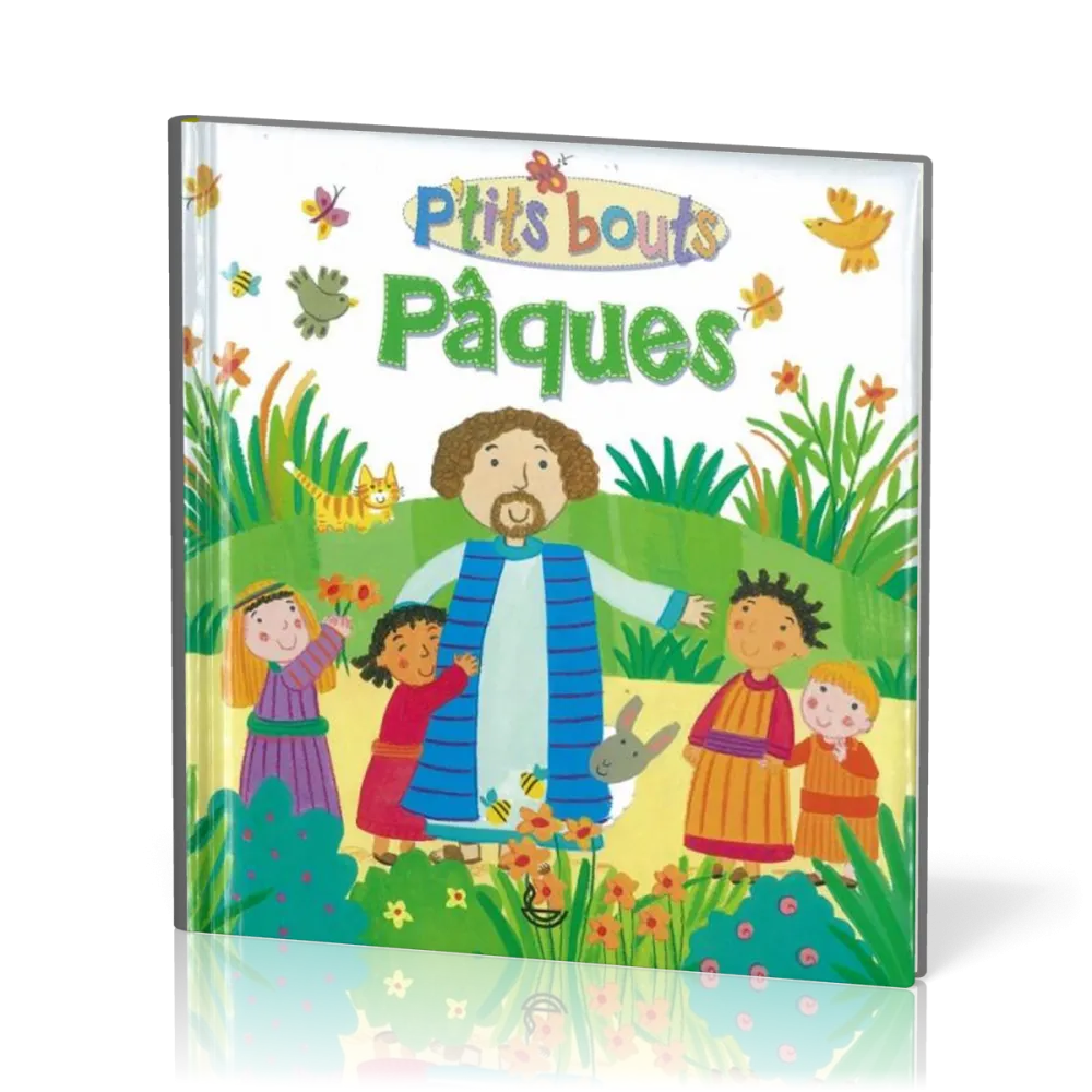  P'TITS BOUTS - PAQUES 
 Lois Rock 