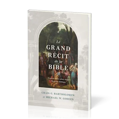 Grand récit de la Bible ( LE )