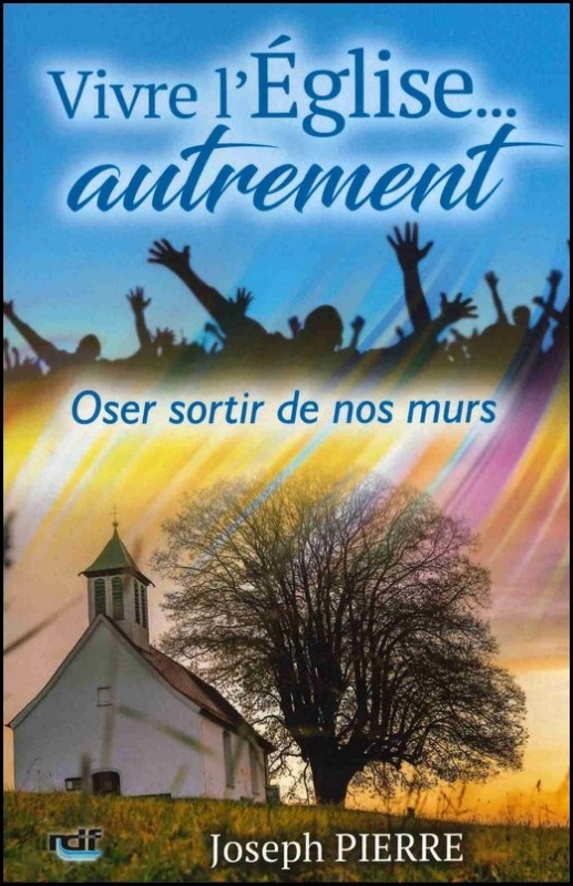 Vivre l'église autrement