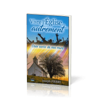 Vivre l'église autrement