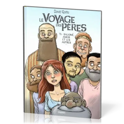 Voyage des Pères (Le) BD Tome 6 - Salomé, Amos et les autres