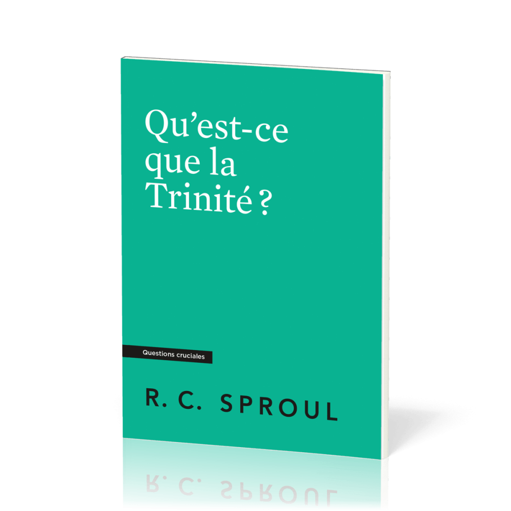 Qu'est-ce que la Trinité?