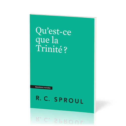 Qu'est-ce que la Trinité?