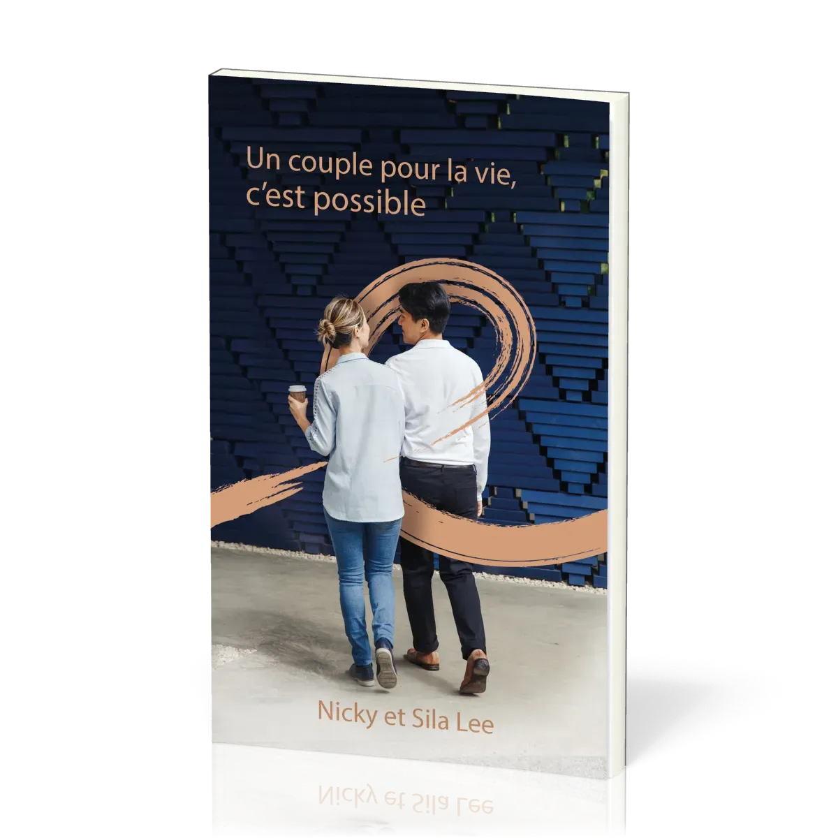 Un couple pour la vie, c'est possible - Nouvelle édition