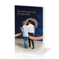 Un couple pour la vie, c'est possible - Nouvelle édition