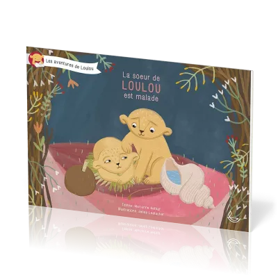 Loulou - La soeur de Loulou est malade