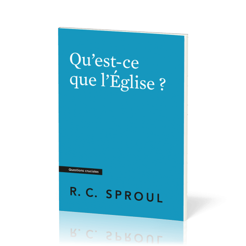 Qu'est-ce que l'Eglise?