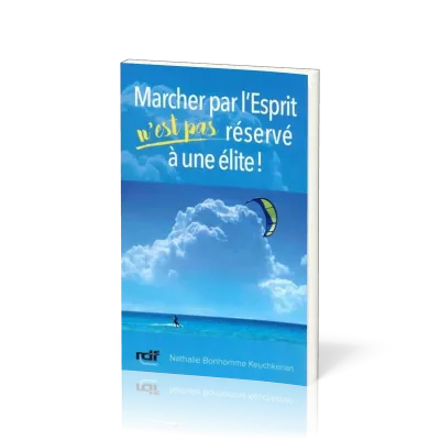 Marcher par l'Esprit n'est pas réservé à une élite