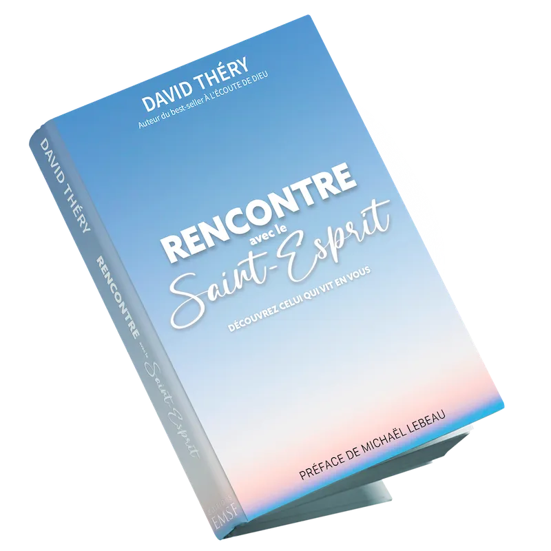  Rencontre avec le Saint-Esprit - Découvrez Celui qui vit en vous 
 David Théry 