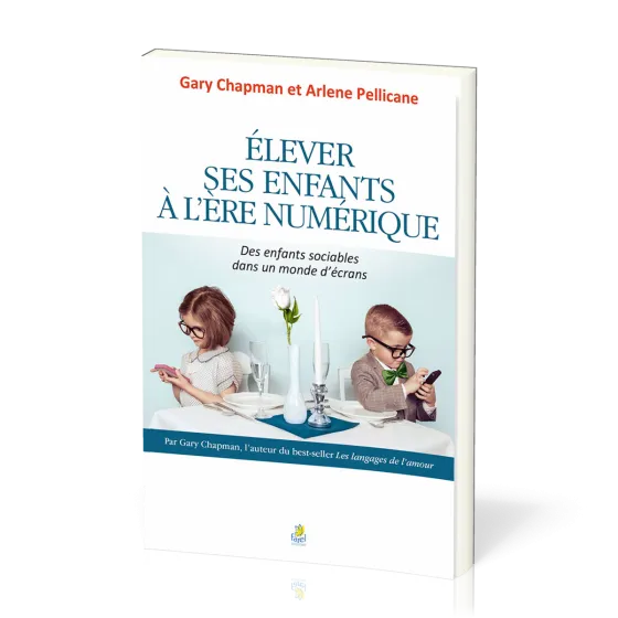 ELEVER SES ENFANTS A L'ERE NUMERIQUE