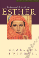 ESTHER - UNE FEMME REMPLIE DE FORCE ET DE GRACE