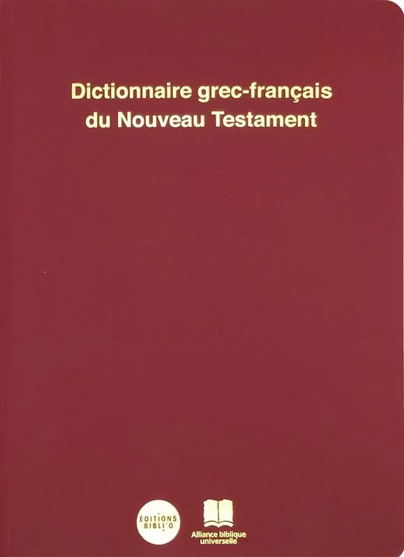 Dictionnaire grec-français du NT - édition révisée