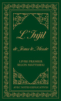 Injil de Jésus (L') le Messie - version Semeur - livre premier selon Matthieu