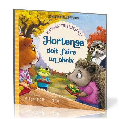 Hortense doit faire un choix - Quand tu as peur d'être rejeté