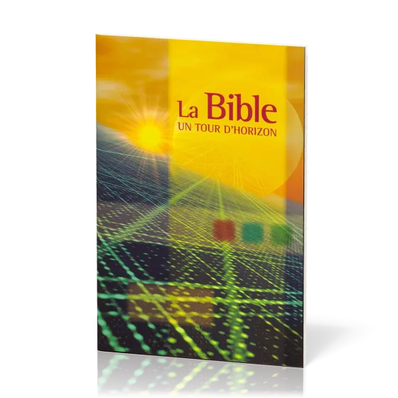 BIBLE UN TOUR D'HORIZON (LA)