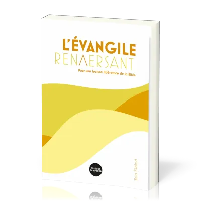 Evangile renversant (L')