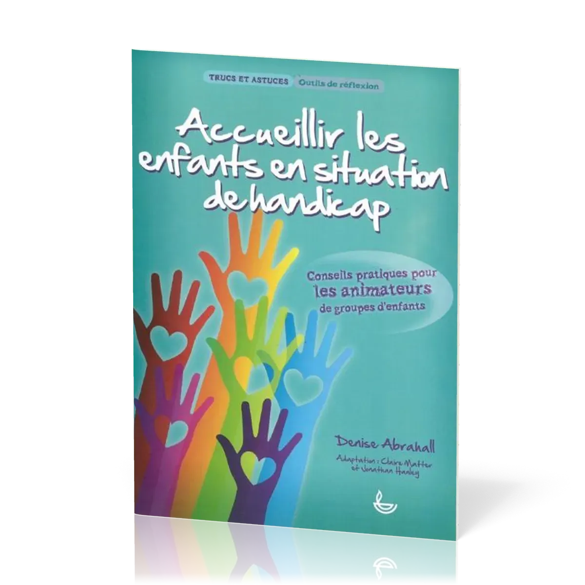 ACCUEILLIR LES ENFANTS EN SITUATION DE HANDICAP